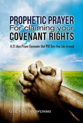Prophetic Prayer for Claiming Your Covenant Rights