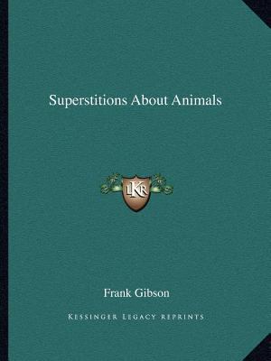 Superstitions About Animals 1162611731 Book Cover