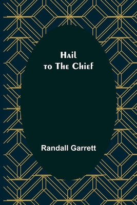 Hail to the Chief 9356151946 Book Cover