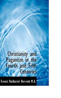 Christianity and Paganism in the Fourth and Fif... 1116882612 Book Cover