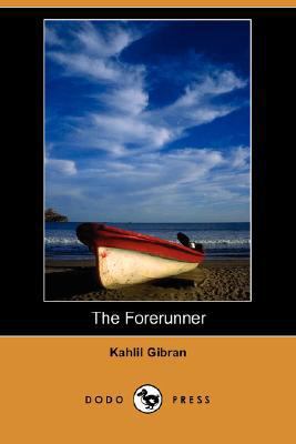 The Forerunner (Dodo Press) 1406597821 Book Cover