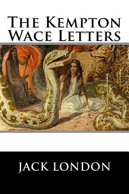 The Kempton-Wace Letters 1523456949 Book Cover