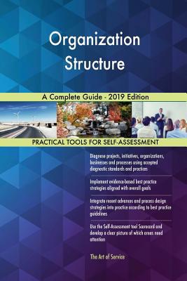 Organization Structure A Complete Guide - 2019 ... 0655805079 Book Cover