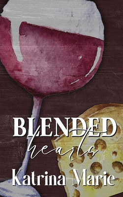 Blended Hearts 1958348562 Book Cover