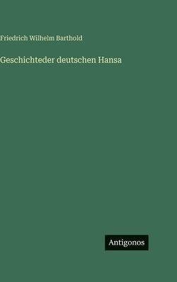 Geschichteder deutschen Hansa [German] 3563628556 Book Cover