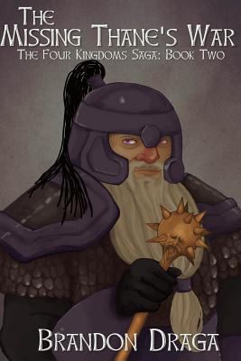 The Missing Thane's War: The Four Kingdoms Saga... 1501050672 Book Cover