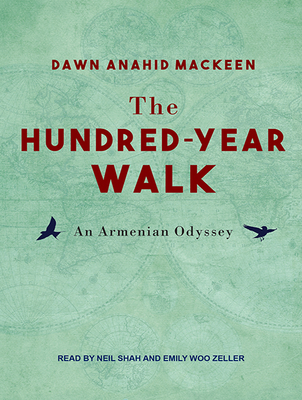 The Hundred-Year Walk: An Armenian Odyssey 1515903214 Book Cover