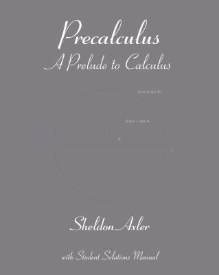 Precalculus: A Prelude to Calculus B007YZT686 Book Cover