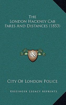 The London Hackney Cab Fares And Distances (1853) 1167061535 Book Cover