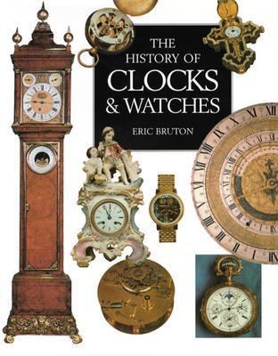 The History of Clocks & Watches 0785818553 Book Cover