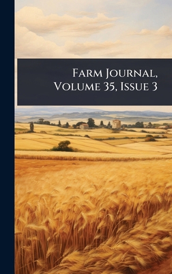 Farm Journal, Volume 35, Issue 3 1024435083 Book Cover