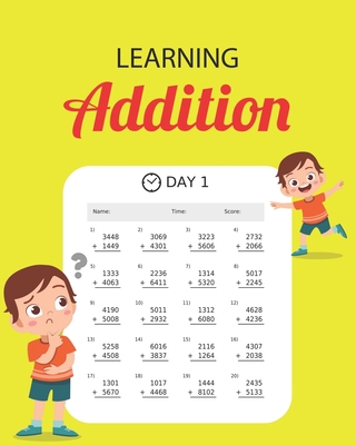 Learning Addition: 100 days of learning additio... B08JDTR1BY Book Cover