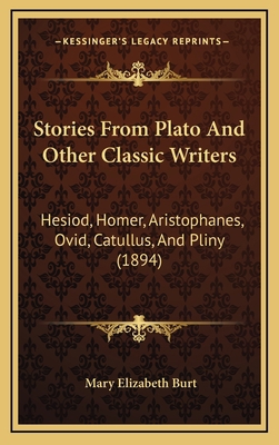 Stories From Plato And Other Classic Writers: H... 1165012693 Book Cover