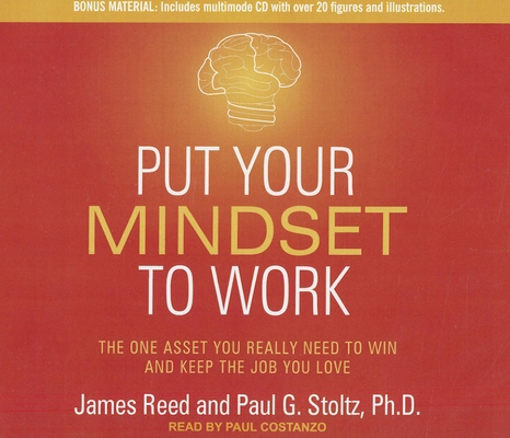 Put Your Mindset to Work: The One Asset You Rea... 1452603774 Book Cover