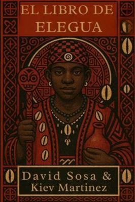 El Libro de Elegua [Spanish] B0G4PZQPW3 Book Cover