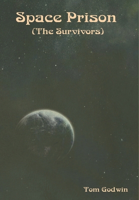 Space Prison (The Survivors) 1644399741 Book Cover