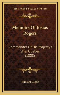 Memoirs Of Josias Rogers: Commander Of His Maje... 1165502607 Book Cover