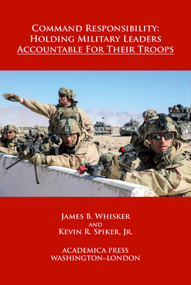 Command Responsibility: Holding Military Leader... 1680531336 Book Cover