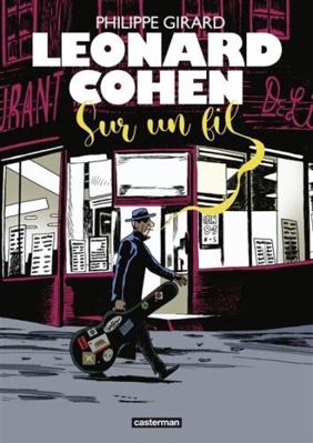 Leonard Cohen: Sur un fil [French] 2203203978 Book Cover