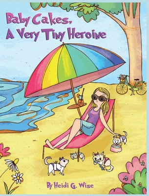 Baby Cakes A Very Tiny Heroine B0D4N959DC Book Cover