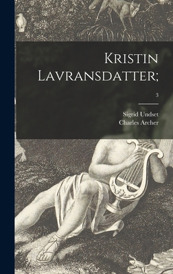 Kristin Lavransdatter;; 3 1013408799 Book Cover