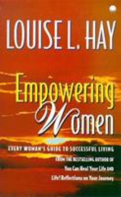 Empowering Women: Every Woman's Guide to Succes... 0340712929 Book Cover