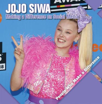 Jojo Siwa: Making a Difference on Social Media 1534544224 Book Cover