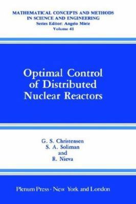 Optimal Control of Distributed Nuclear Reactors 0306433052 Book Cover