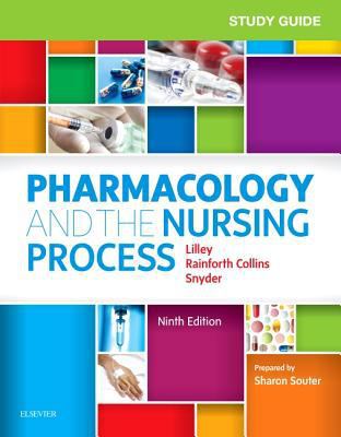 Study Guide for Pharmacology and the Nursing Pr... 0323594379 Book Cover