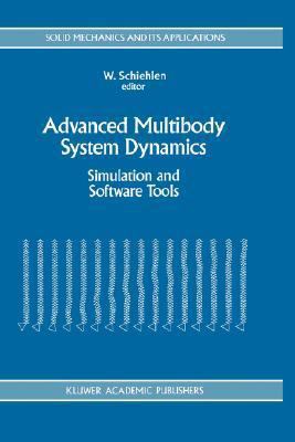 Advanced Multibody System Dynamics: Simulation ... 0792321928 Book Cover