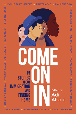Come on in: 15 Stories about Immigration and Fi... 1335424369 Book Cover