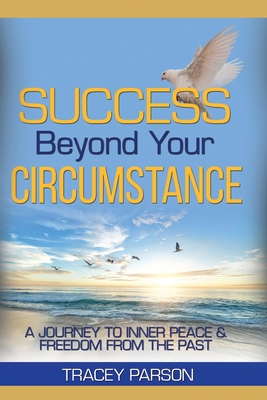 Success Beyond Your Circumstance            Book Cover