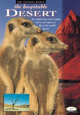 The Hospitable Desert (NATURAL WORLD) 0764106406 Book Cover