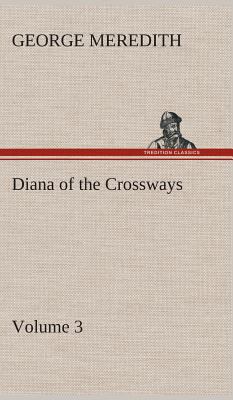 Diana of the Crossways - Volume 3 3849517055 Book Cover