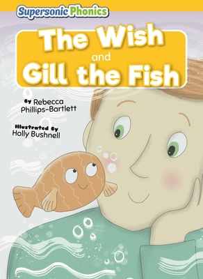 The Wish & Gill the Fish B0GMVJB2Q6 Book Cover