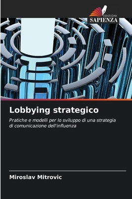 Lobbying strategico [Italian] 6207950909 Book Cover