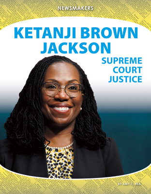 Ketanji Brown Jackson: Supreme Court Justice: S... 1532199171 Book Cover