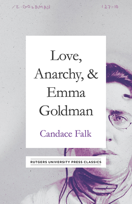 Love, Anarchy, & Emma Goldman 1978806469 Book Cover