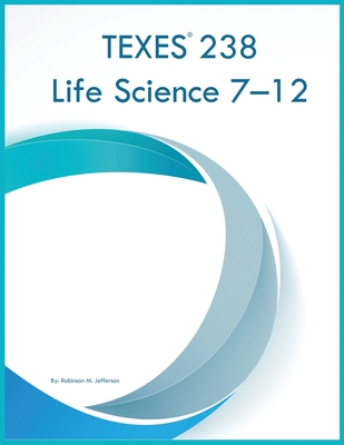 TEXES 238 Life Science 7-12 1088153127 Book Cover