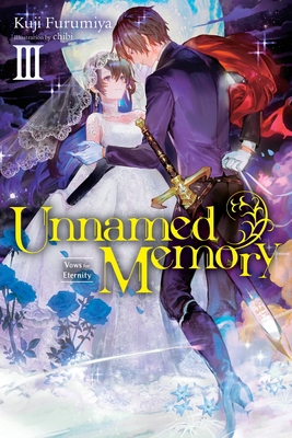 Unnamed Memory, Vol. 3 (Light Novel): Vows for ... 1975317149 Book Cover