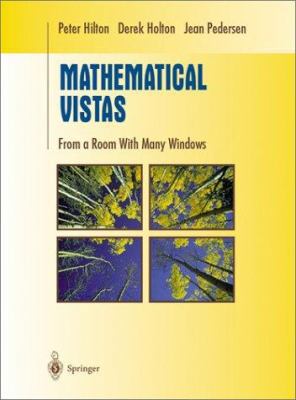 Mathematical Vistas: From a Room with Many Windows B01N2XFUEM Book Cover