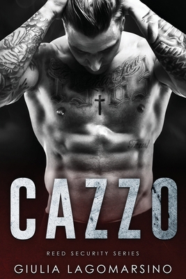 Cazzo: A Reed Security Romance 1983150207 Book Cover