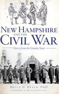 New Hampshire and the Civil War: Voices from th... 1540207072 Book Cover