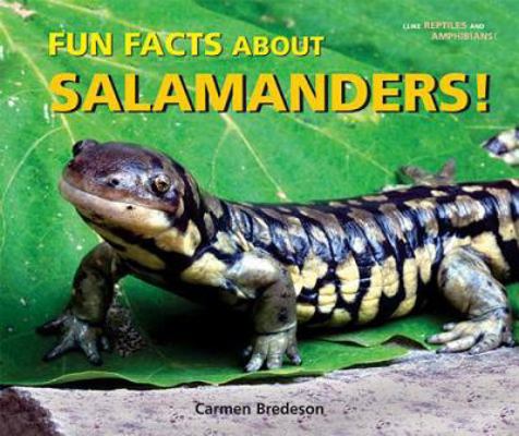 Fun Facts about Salamanders! 0766035972 Book Cover