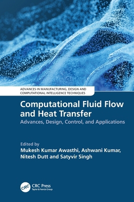 Computational Fluid Flow and Heat Transfer: Adv... 1032737131 Book Cover