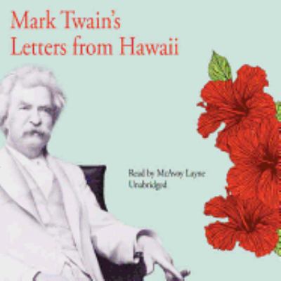 Mark Twain's Letters from Hawaii 1572704284 Book Cover