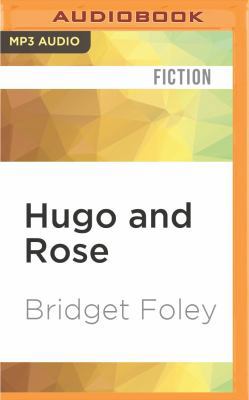 Hugo and Rose 1522657983 Book Cover