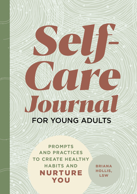 Self-Care Journal for Young Adults: Prompts and... 1648769608 Book Cover