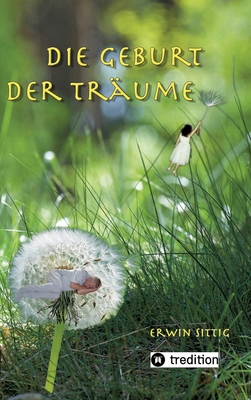 Die Geburt der Träume [German] 3384406338 Book Cover