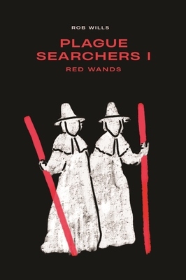 Plague Searchers: Red Wands: Volume I 1922669954 Book Cover